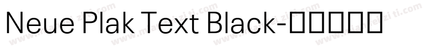 Neue Plak Text Black字体转换